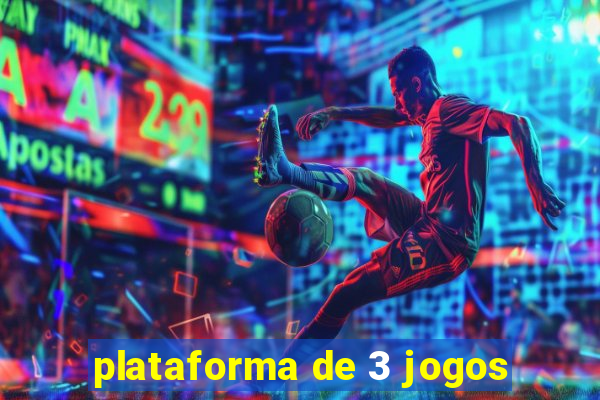 plataforma de 3 jogos